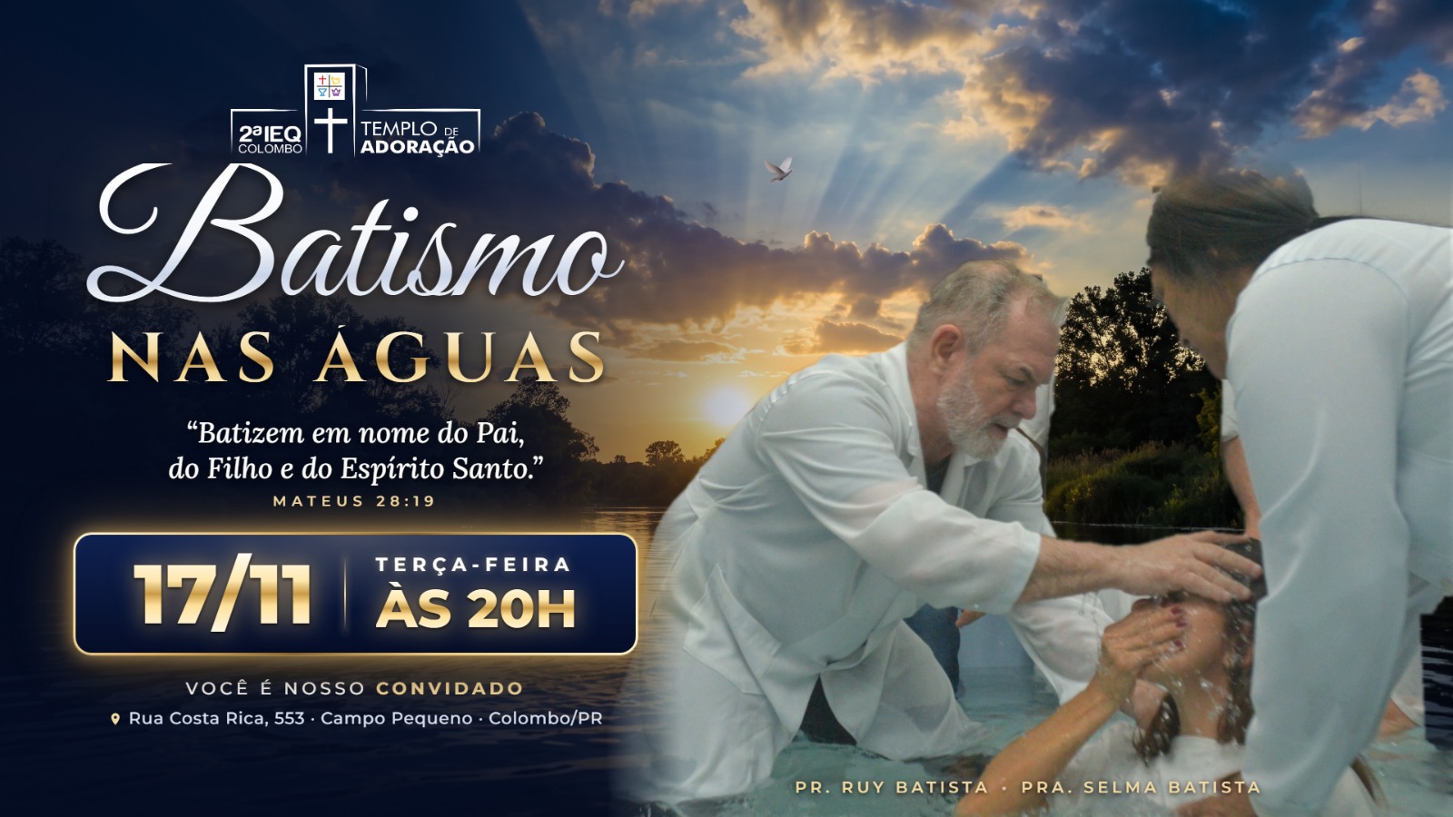 Batismo nas Águas · terça-feira, 17/11 às 20h · 2ª IEQ Colombo
